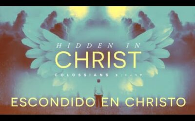 Hidden in Christ w/Pastor Joe Alvarez