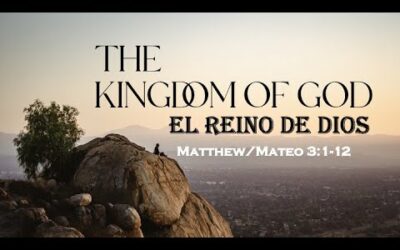 Kingdom of God: Repentance Matthew 3:1-12 w/Pastor Joe Alvarez
