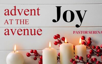 Advent at the Avenue: Joy w/Pastor Serena Oriero