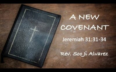 New Covenant w/ Pastor Soo Ji Alvarez