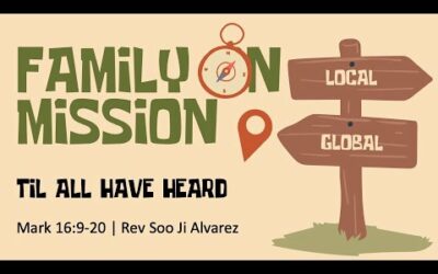 ‘Til All Have Heard w/ Pastor Soo Ji Alvarez