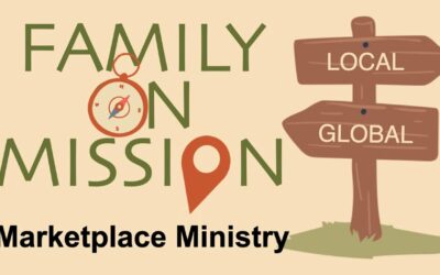 Family On Mission: Marketplace Ministry w/ Pastor Joe Alvarez