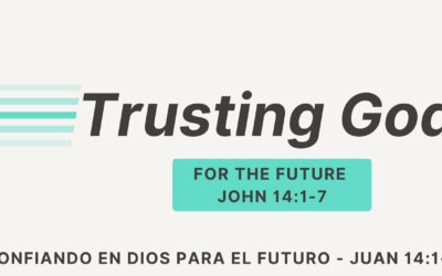 Trusting God: For the Future w/ Pastor Joe Alvarez