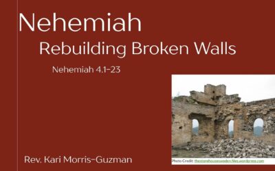 Rebuilding Broken Walls w/ Pastor Kari Morris-Guzman