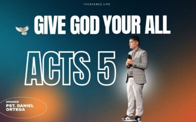 Acts 5 Give God Your All w/ Pastor Daniel Ortega