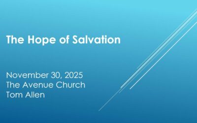 The Hope of Salvation w/ Pastor Tom Allen