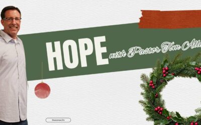 The Hope of Salvation w/ Pastor Tom Allen