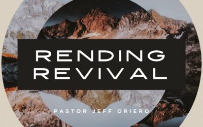 Rending Revival w/ Pastor Jeff Oriero