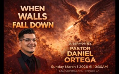 Joshua 5 & 6 When Walls Fall Down w/ Pastor Daniel Ortega