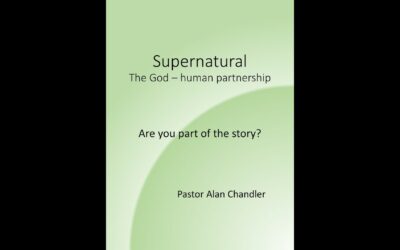 Supernatural w/ Pastor Alan Chandler