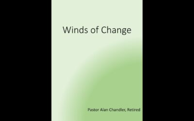 Winds of Change w/ Pastor Alan Chandler